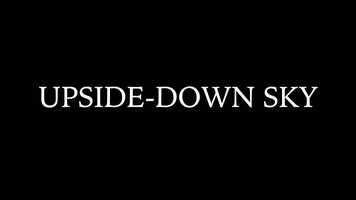 Free download UPSIDE-DOWN SKY TRAILER 2.mov video and edit with RedcoolMedia movie maker MovieStudio video editor online and AudioStudio audio editor onlin