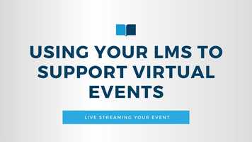 Free download Using Your LMS to Support Virtual Events: Live Streaming video and edit with RedcoolMedia movie maker MovieStudio video editor online and AudioStudio audio editor onlin