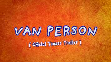 Free download VAN PERSON (2020) - OFFICIAL TEASER TRAILER video and edit with RedcoolMedia movie maker MovieStudio video editor online and AudioStudio audio editor onlin