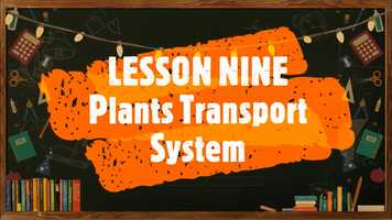 Free download Video Lesson #9 - 1st Term - Science 7 - Plant Transport System video and edit with RedcoolMedia movie maker MovieStudio video editor online and AudioStudio audio editor onlin