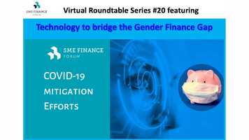 Free download Virtual Roundtable on COVID-19 Mitigation Efforts #20: Technology to bridge the Gender Finance Gap video and edit with RedcoolMedia movie maker MovieStudio video editor online and AudioStudio audio editor onlin