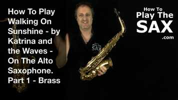 Free download Walking On Sunshine Saxophone Lessons | Saxophone Tutorials video and edit with RedcoolMedia movie maker MovieStudio video editor online and AudioStudio audio editor onlin