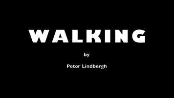 Free download WALKING - Peter Lindbergh - 2017 video and edit with RedcoolMedia movie maker MovieStudio video editor online and AudioStudio audio editor onlin