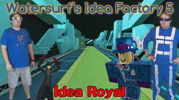 Free download Watersurfs Idea Factory 5  Idea Royal video and edit with RedcoolMedia movie maker MovieStudio video editor online and AudioStudio audio editor onlin