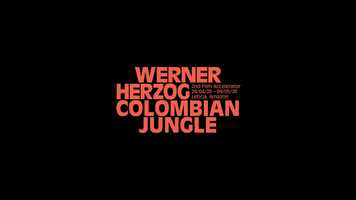 Free download Weber Herzog in the Colombian jungle video and edit with RedcoolMedia movie maker MovieStudio video editor online and AudioStudio audio editor onlin