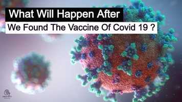 Free download What Happen If We Found The Vaccine Of Covid-19 ? video and edit with RedcoolMedia movie maker MovieStudio video editor online and AudioStudio audio editor onlin
