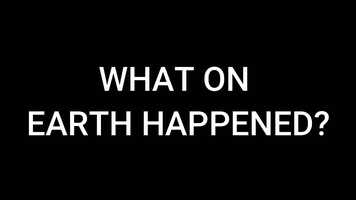 Free download What on Earth Happened - Part 4 video and edit with RedcoolMedia movie maker MovieStudio video editor online and AudioStudio audio editor onlin