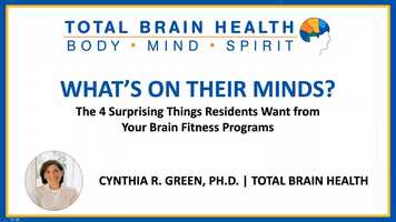 Free download WHATS ON THEIR MINDS? 4 SURPRISING THINGS RESIDENTS WANT FROM YOUR BRAIN FITNESS PROGRAMS video and edit with RedcoolMedia movie maker MovieStudio video editor online and AudioStudio audio editor onlin