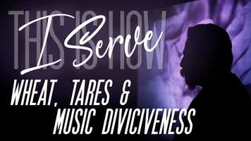 Free download Wheat, Tares,  Music Divisiveness - Session 4 video and edit with RedcoolMedia movie maker MovieStudio video editor online and AudioStudio audio editor onlin