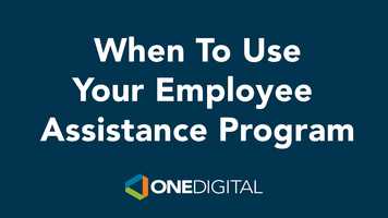 Free download When To Use Your Employee Assistance Program from OneDigital video and edit with RedcoolMedia movie maker MovieStudio video editor online and AudioStudio audio editor onlin
