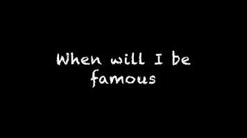 Free download When will I be famous 3 video and edit with RedcoolMedia movie maker MovieStudio video editor online and AudioStudio audio editor onlin