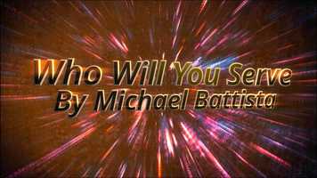 Free download Who Will You Serve video and edit with RedcoolMedia movie maker MovieStudio video editor online and AudioStudio audio editor onlin