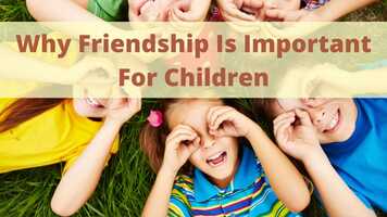 Free download Why Friendship is Important For Children? Friendship is Important video and edit with RedcoolMedia movie maker MovieStudio video editor online and AudioStudio audio editor onlin