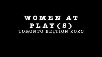 Free download Women At Plays 4 Toronto Edition video and edit with RedcoolMedia movie maker MovieStudio video editor online and AudioStudio audio editor onlin