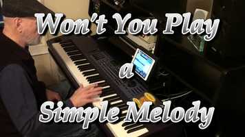 Free download Wont You Play A Simple Melody video and edit with RedcoolMedia movie maker MovieStudio video editor online and AudioStudio audio editor onlin