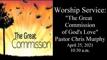 Free download Worship Service: The Great Commission of Gods Love 10:30 a.m. 04/25/2021 video and edit with RedcoolMedia movie maker MovieStudio video editor online and AudioStudio audio editor onlin