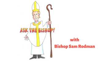 Free download Ask the Bishop - July 25, 2020 video and edit with RedcoolMedia movie maker MovieStudio video editor online and AudioStudio audio editor onlin