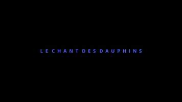 Free download LE CHANT DES DAUPHINS video and edit with RedcoolMedia movie maker MovieStudio video editor online and AudioStudio audio editor onlin