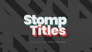 Free download Stomp Titles for Final Cut Pro X Trailer video and edit with RedcoolMedia movie maker MovieStudio video editor online and AudioStudio audio editor onlin