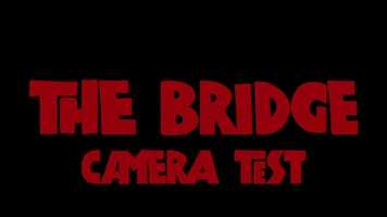 Free download The Bridge Camera Test video and edit with RedcoolMedia movie maker MovieStudio video editor online and AudioStudio audio editor onlin