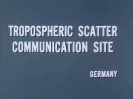 Free download Tropospheric Scatter Radio Communications Site in Germany 1967 US Army; from Your Army Reports No. 10 video and edit with RedcoolMedia movie maker MovieStudio video editor online and AudioStudio audio editor onlin