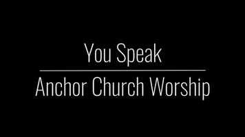 Free download You Speak Anchor Worship video and edit with RedcoolMedia movie maker MovieStudio video editor online and AudioStudio audio editor onlin