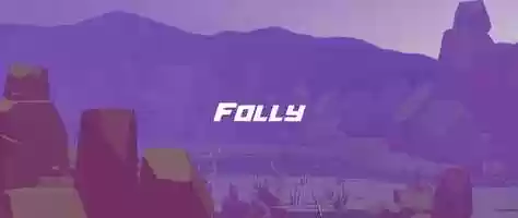 Free download 06 Folly video and edit with RedcoolMedia movie maker MovieStudio video editor online and AudioStudio audio editor onlin