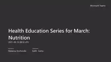 Free download 2021-03-23 March Health Education Series - Nutrition video and edit with RedcoolMedia movie maker MovieStudio video editor online and AudioStudio audio editor onlin