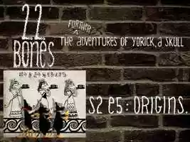 Free download 22 Bones, S2E5: Origins. video and edit with RedcoolMedia movie maker MovieStudio video editor online and AudioStudio audio editor onlin