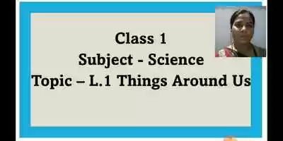 Free download 25-06-21SCIENCE L 1 THINGS ARUOUND US part 4.mp4 video and edit with RedcoolMedia movie maker MovieStudio video editor online and AudioStudio audio editor onlin
