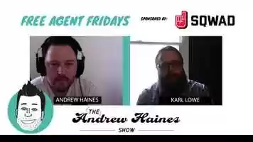 Free download #28 Free Agent Fridays - Karl Lowe - The Andrew Haines Show video and edit with RedcoolMedia movie maker MovieStudio video editor online and AudioStudio audio editor onlin