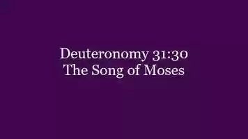 Free download 317 Deuteronomy 31.30 The Song of Moses.mp4 video and edit with RedcoolMedia movie maker MovieStudio video editor online and AudioStudio audio editor onlin