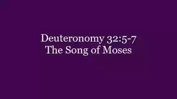 Free download 319 Deuteronomy 32.5-7 The Song of Moses.mp4 video and edit with RedcoolMedia movie maker MovieStudio video editor online and AudioStudio audio editor onlin