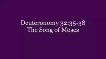 Free download 327 Deuteronomy 32.35-38 The Song of Moses.mp4 video and edit with RedcoolMedia movie maker MovieStudio video editor online and AudioStudio audio editor onlin