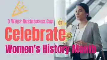 Free download 3 Ways Your Business Can Celebrate Womens History Month video and edit with RedcoolMedia movie maker MovieStudio video editor online and AudioStudio audio editor onlin
