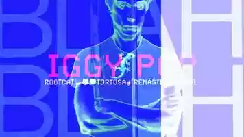Free download 4:30 | BLAH BLAH BLAH (ALT. VIDEO MIX) | IGGY POP | BLAH BLAH BLAH | ROOTCAT TORTOSA REMIX REMASTER 2021 video and edit with RedcoolMedia movie maker MovieStudio video editor online and AudioStudio audio editor onlin