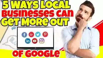 Free download 5 Ways Local Businesses Can Get More Out of Google video and edit with RedcoolMedia movie maker MovieStudio video editor online and AudioStudio audio editor onlin