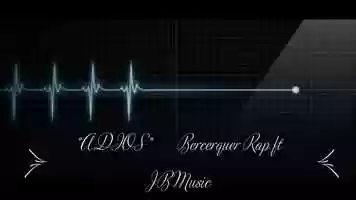 Free download ADIOSBercerquer Rap ft JB Music video and edit with RedcoolMedia movie maker MovieStudio video editor online and AudioStudio audio editor onlin