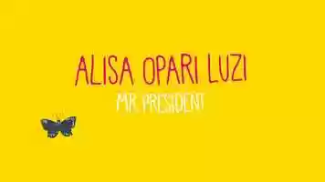 Free download Alisa Opari Luzi - Mr. President video and edit with RedcoolMedia movie maker MovieStudio video editor online and AudioStudio audio editor onlin