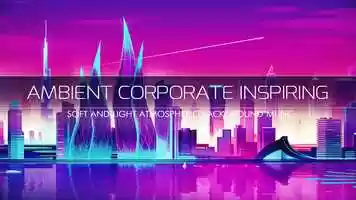 Free download Ambient Corporate Inspiring by StockMusicPro video and edit with RedcoolMedia movie maker MovieStudio video editor online and AudioStudio audio editor onlin