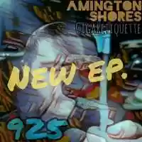 Free download Amington Shores  Cigaretiquette 925 EP (promo) video and edit with RedcoolMedia movie maker MovieStudio video editor online and AudioStudio audio editor onlin