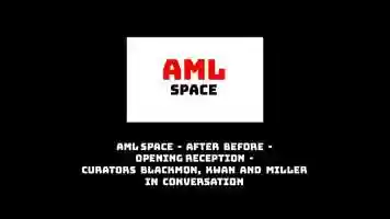 Free download AML Space - After Before - Curators Tavarus Blackmon, Derek Kwan and Joy Miller in Conversation video and edit with RedcoolMedia movie maker MovieStudio video editor online and AudioStudio audio editor onlin