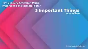 Free download AmPopMusic: 3 Important Things - 19th - Importance of Stephen Foster video and edit with RedcoolMedia movie maker MovieStudio video editor online and AudioStudio audio editor onlin