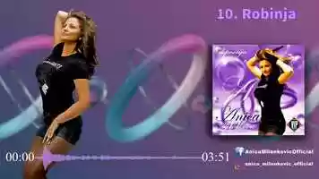 Free download Anica Milenkovic - Robinja - (Official Audio 2007.) video and edit with RedcoolMedia movie maker MovieStudio video editor online and AudioStudio audio editor onlin