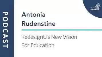 Free download Antonia Rudenstine on RedesignUs New Vision for Education video and edit with RedcoolMedia movie maker MovieStudio video editor online and AudioStudio audio editor onlin