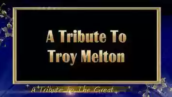 Free download A Tribute to Troy Melton video and edit with RedcoolMedia movie maker MovieStudio video editor online and AudioStudio audio editor onlin