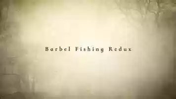 Free download Barbel Fishing Redux - Opening Sequence video and edit with RedcoolMedia movie maker MovieStudio video editor online and AudioStudio audio editor onlin
