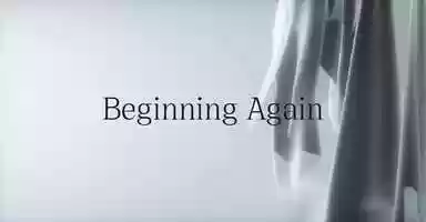 Free download Beginning Again. - Short Film video and edit with RedcoolMedia movie maker MovieStudio video editor online and AudioStudio audio editor onlin