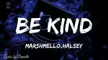Free download be kind - Marshmelo,halsy - lyric video video and edit with RedcoolMedia movie maker MovieStudio video editor online and AudioStudio audio editor onlin