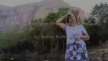 Free download BETSY VIDEO - ENERGY MEDICINE GROUNDING TECHNIQUE video and edit with RedcoolMedia movie maker MovieStudio video editor online and AudioStudio audio editor onlin
